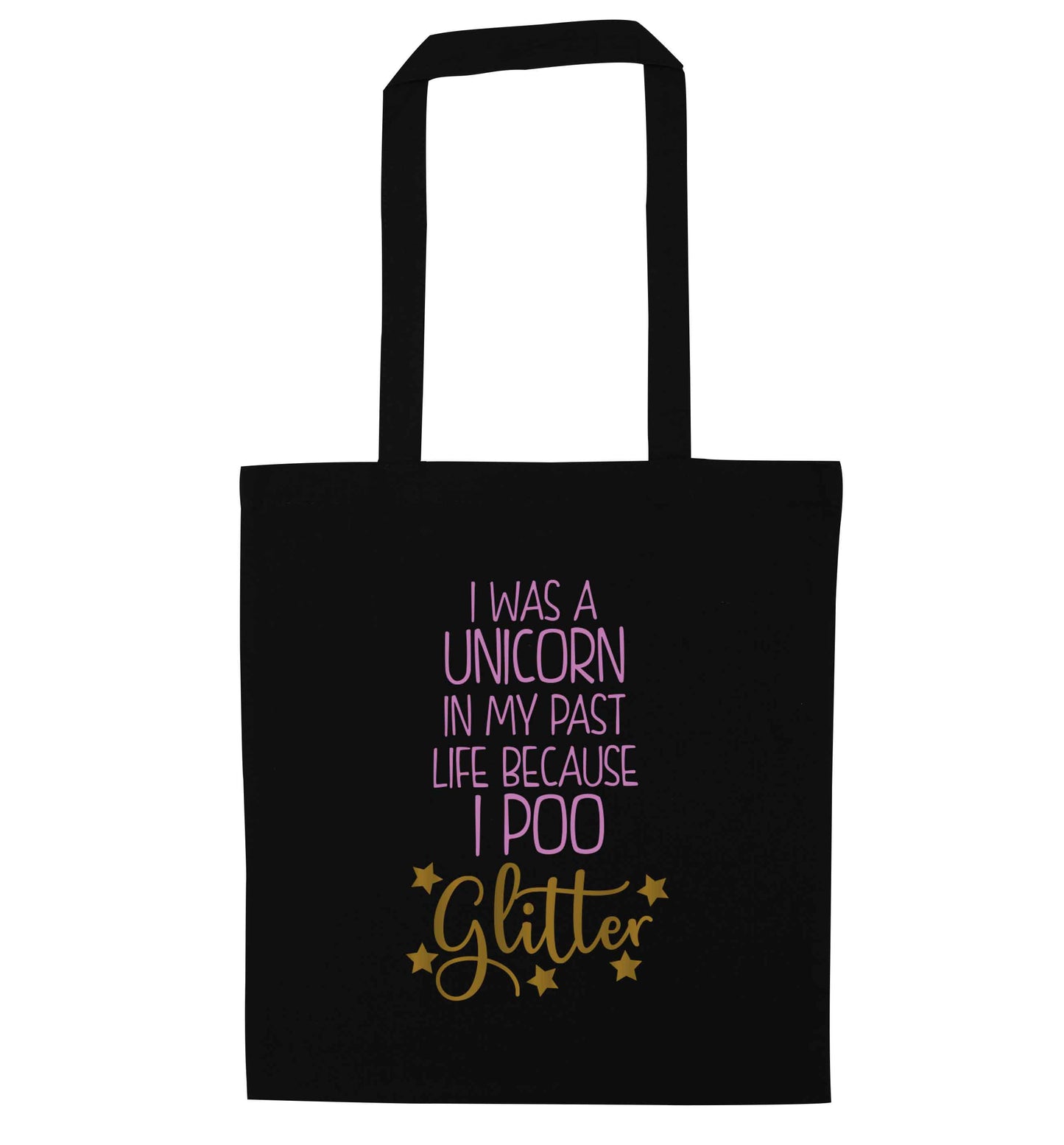 I was a unicorn in my past life because I poo glitter black tote bag