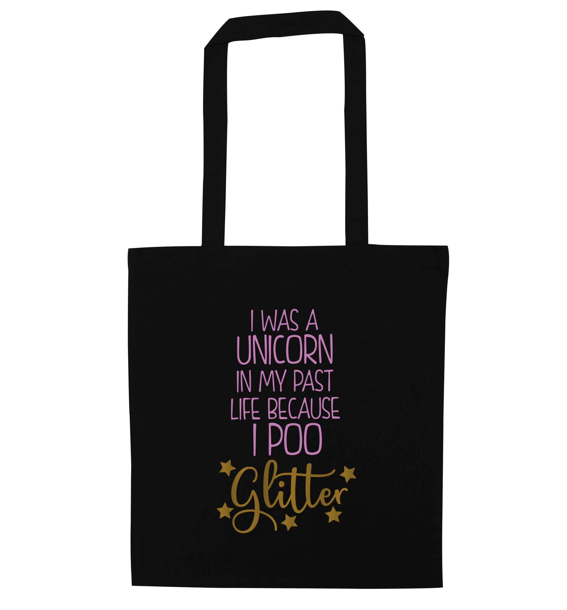 I was a unicorn in my past life because I poo glitter black tote bag