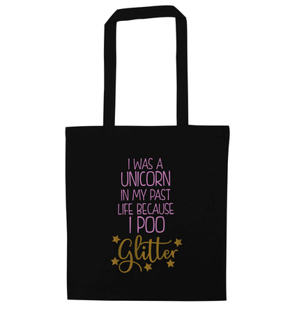 I was a unicorn in my past life because I poo glitter black tote bag