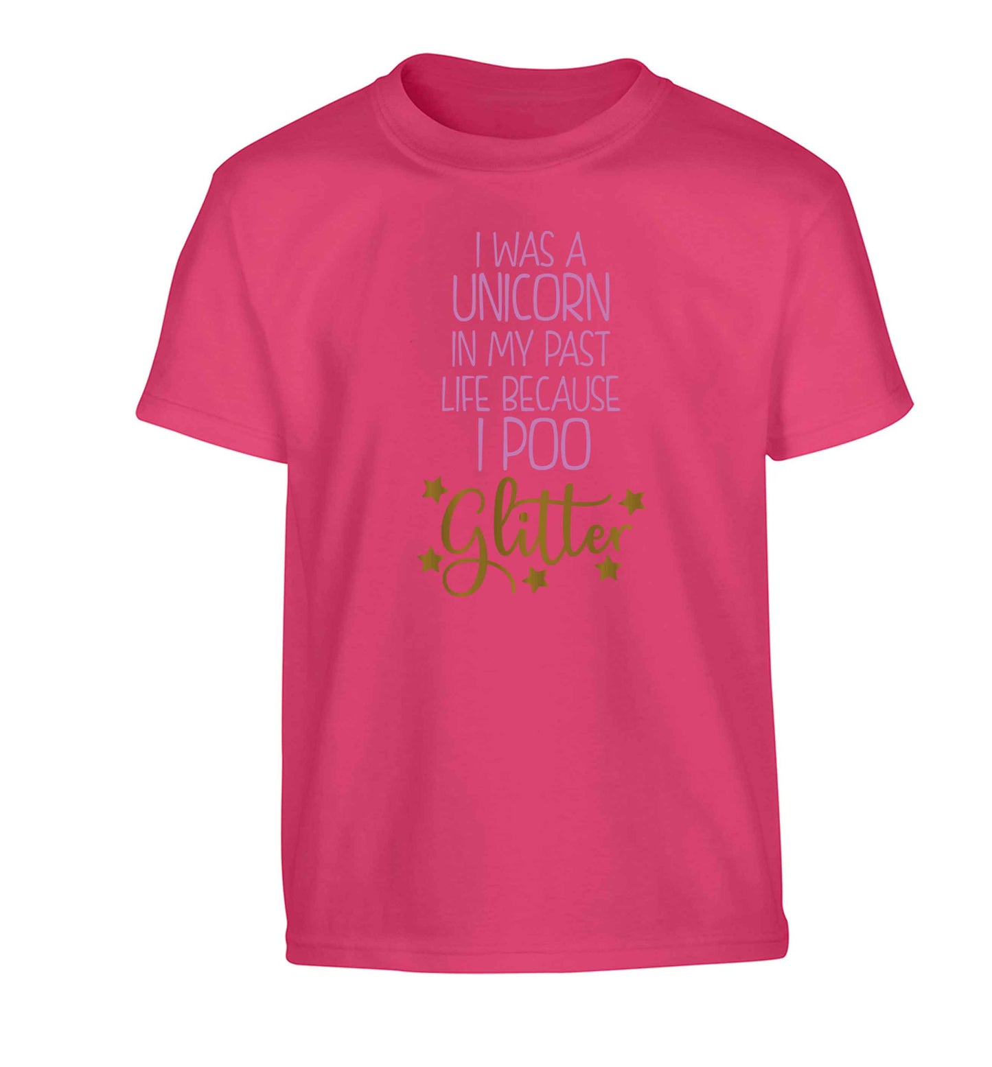 I was a unicorn in my past life because I poo glitter Children's pink Tshirt 12-13 Years