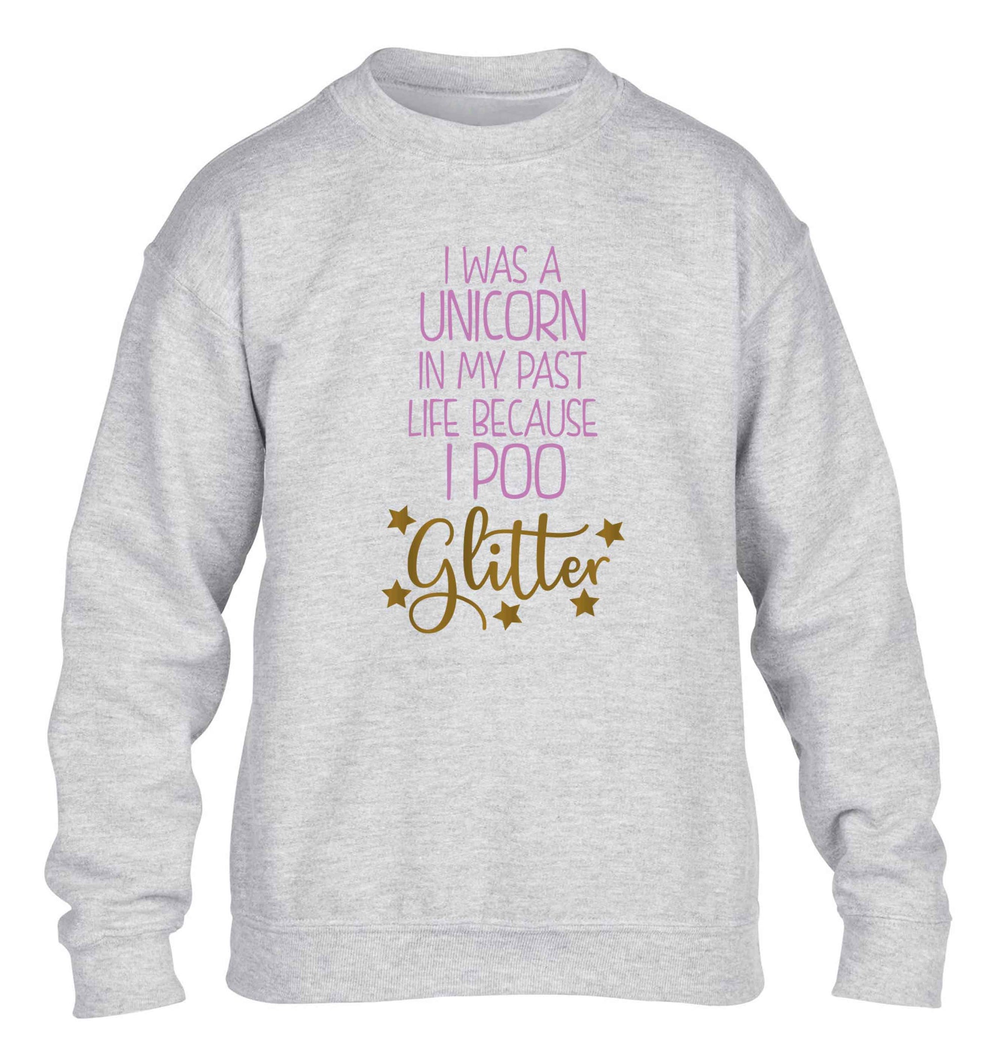 I was a unicorn in my past life because I poo glitter children's grey sweater 12-13 Years