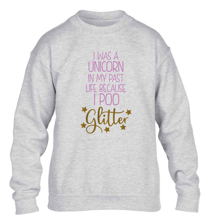 I was a unicorn in my past life because I poo glitter children's grey sweater 12-13 Years