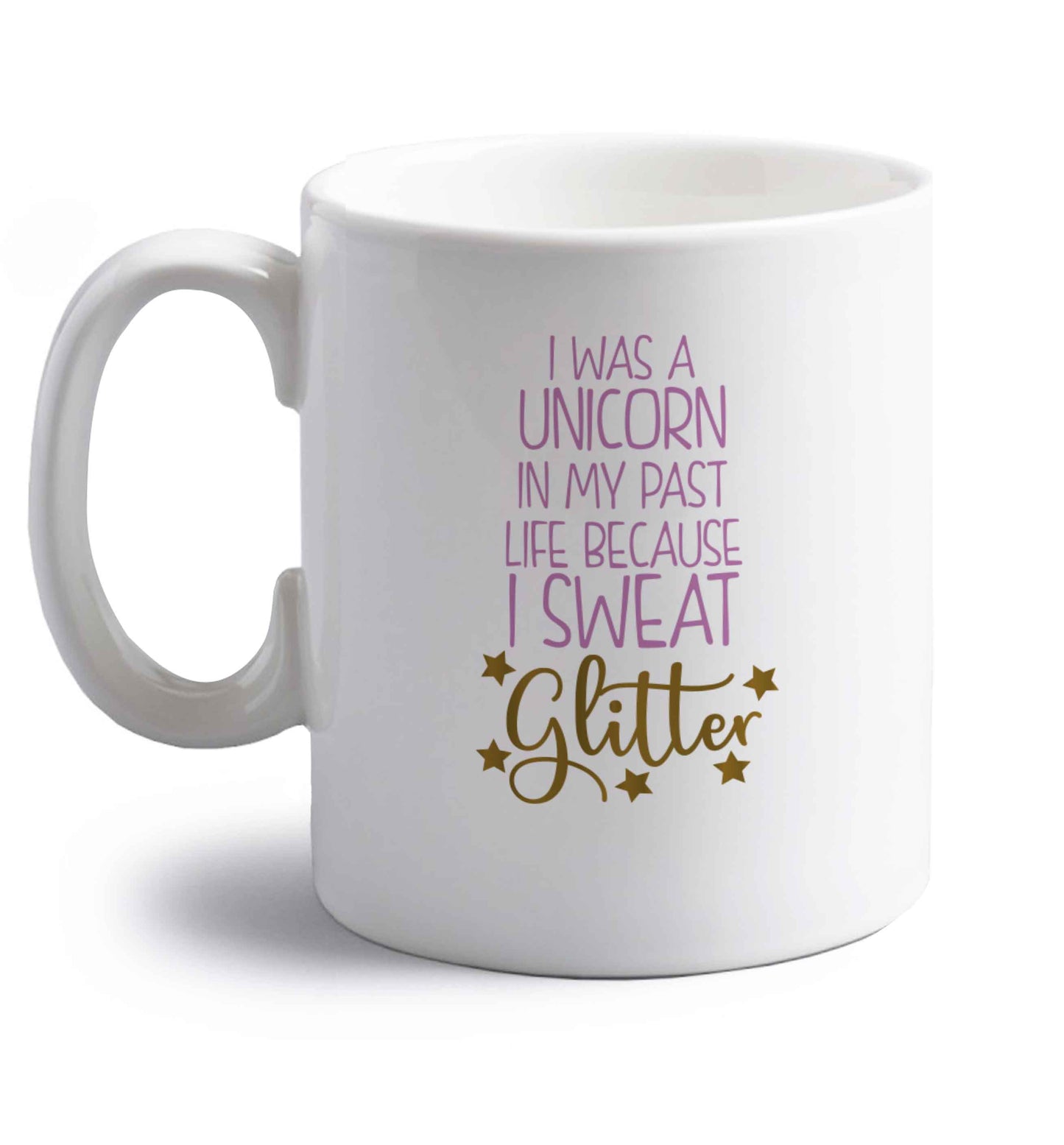 I was a unicorn in my past life because I poo glitter right handed white ceramic mug 