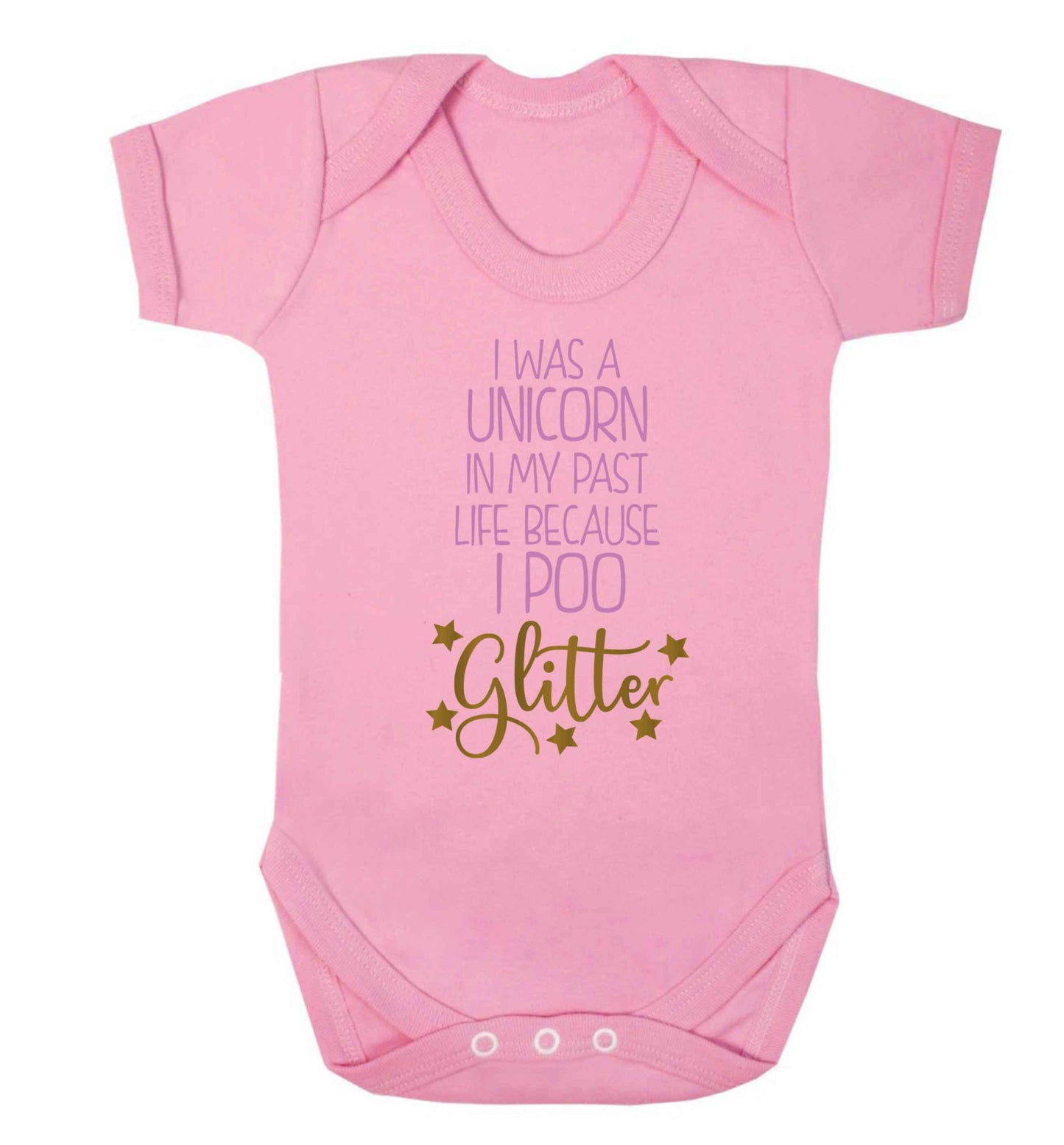 I was a unicorn in my past life because I poo glitter Baby Vest pale pink 18-24 months