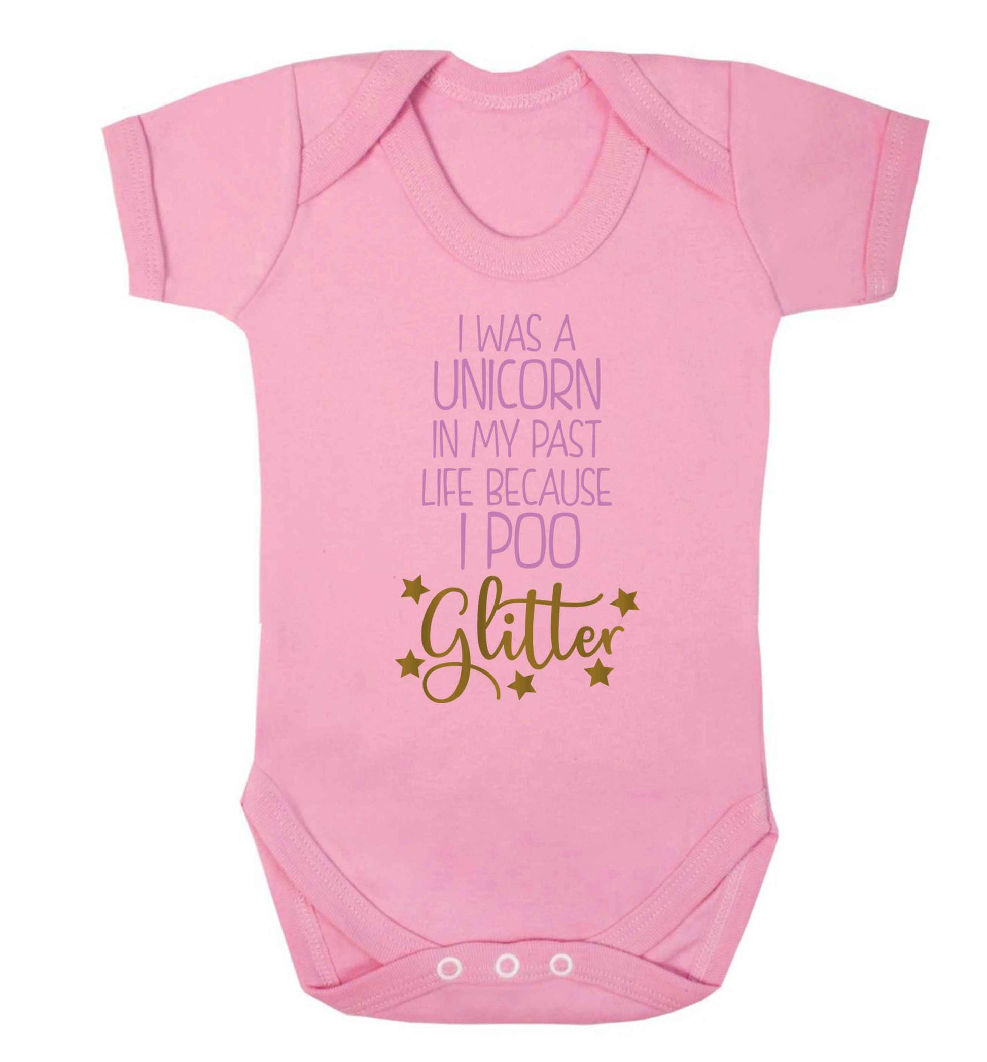 I was a unicorn in my past life because I poo glitter Baby Vest pale pink 18-24 months