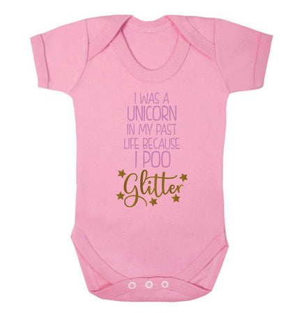 I was a unicorn in my past life because I poo glitter Baby Vest pale pink 18-24 months