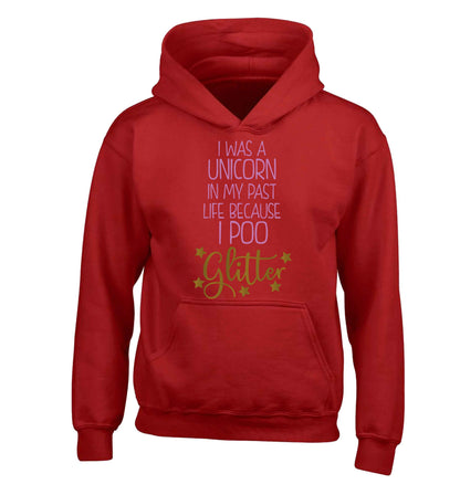 I was a unicorn in my past life because I poo glitter children's red hoodie 12-13 Years