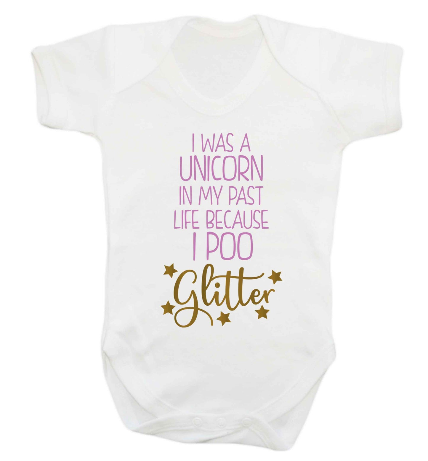 I was a unicorn in my past life because I poo glitter Baby Vest white 18-24 months