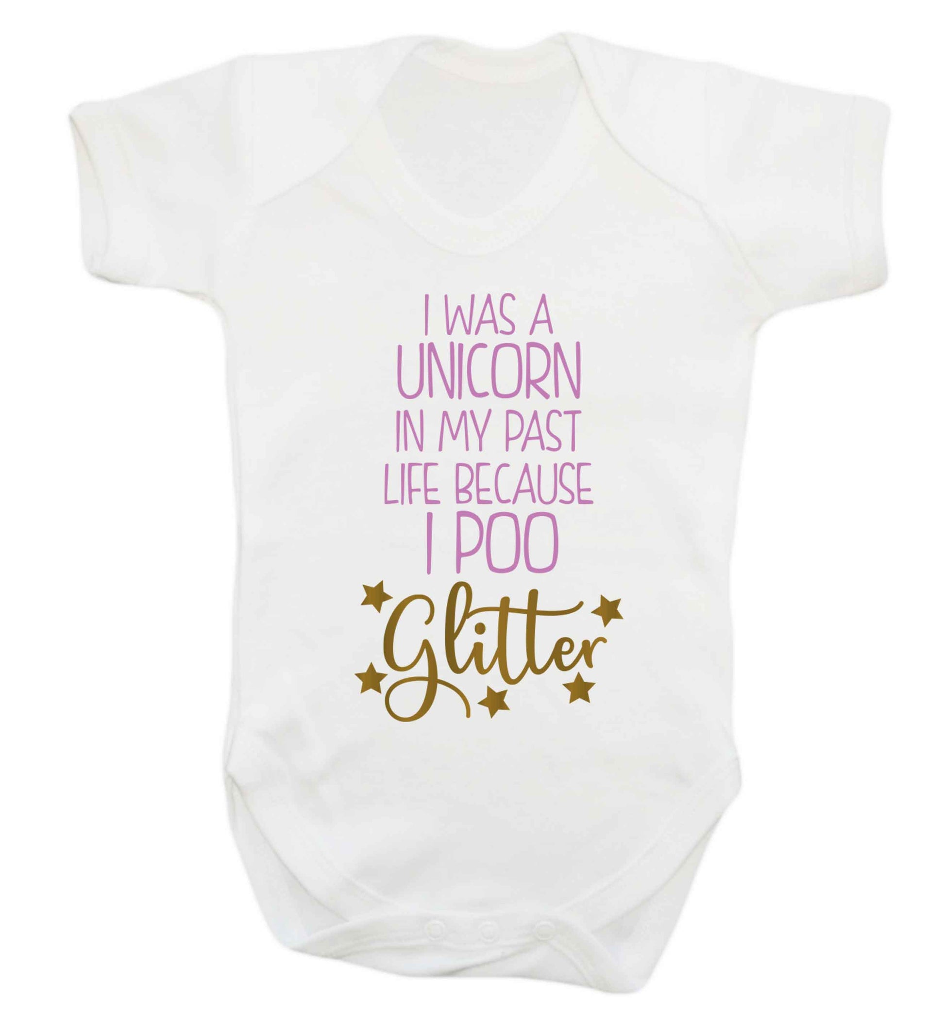 I was a unicorn in my past life because I poo glitter Baby Vest white 18-24 months