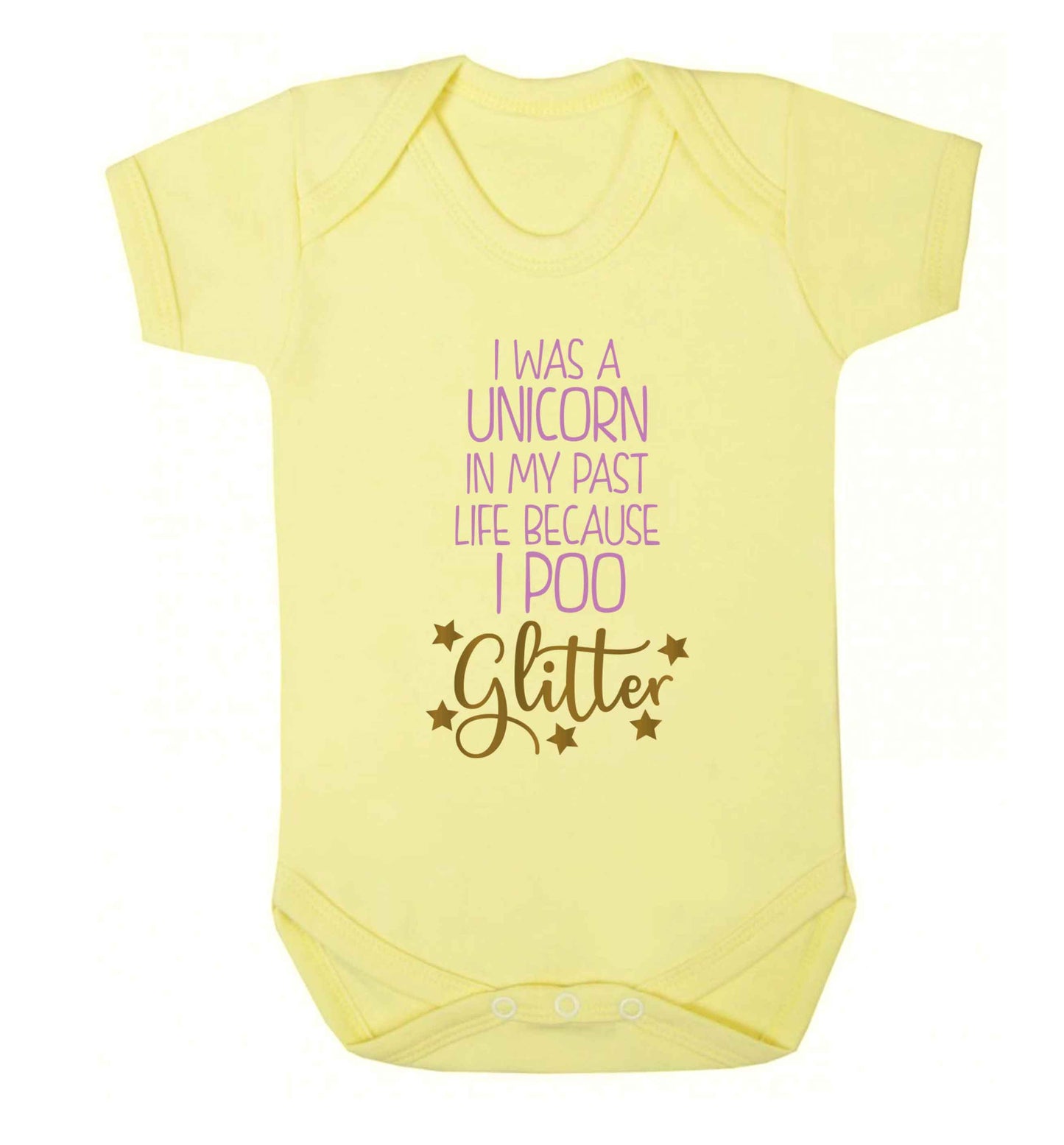 I was a unicorn in my past life because I poo glitter Baby Vest pale yellow 18-24 months