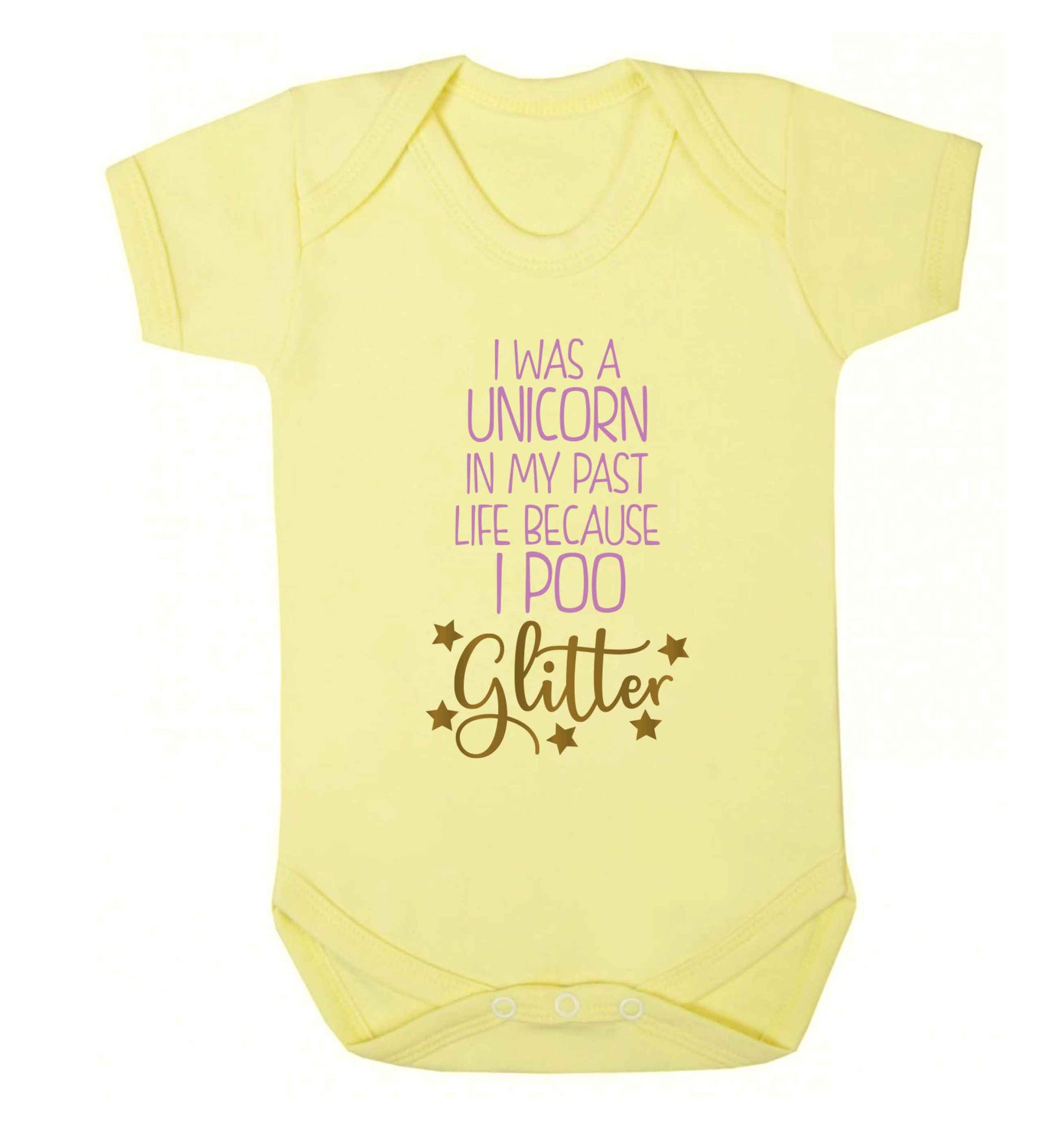 I was a unicorn in my past life because I poo glitter Baby Vest pale yellow 18-24 months