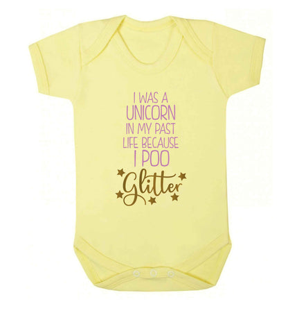 I was a unicorn in my past life because I poo glitter Baby Vest pale yellow 18-24 months