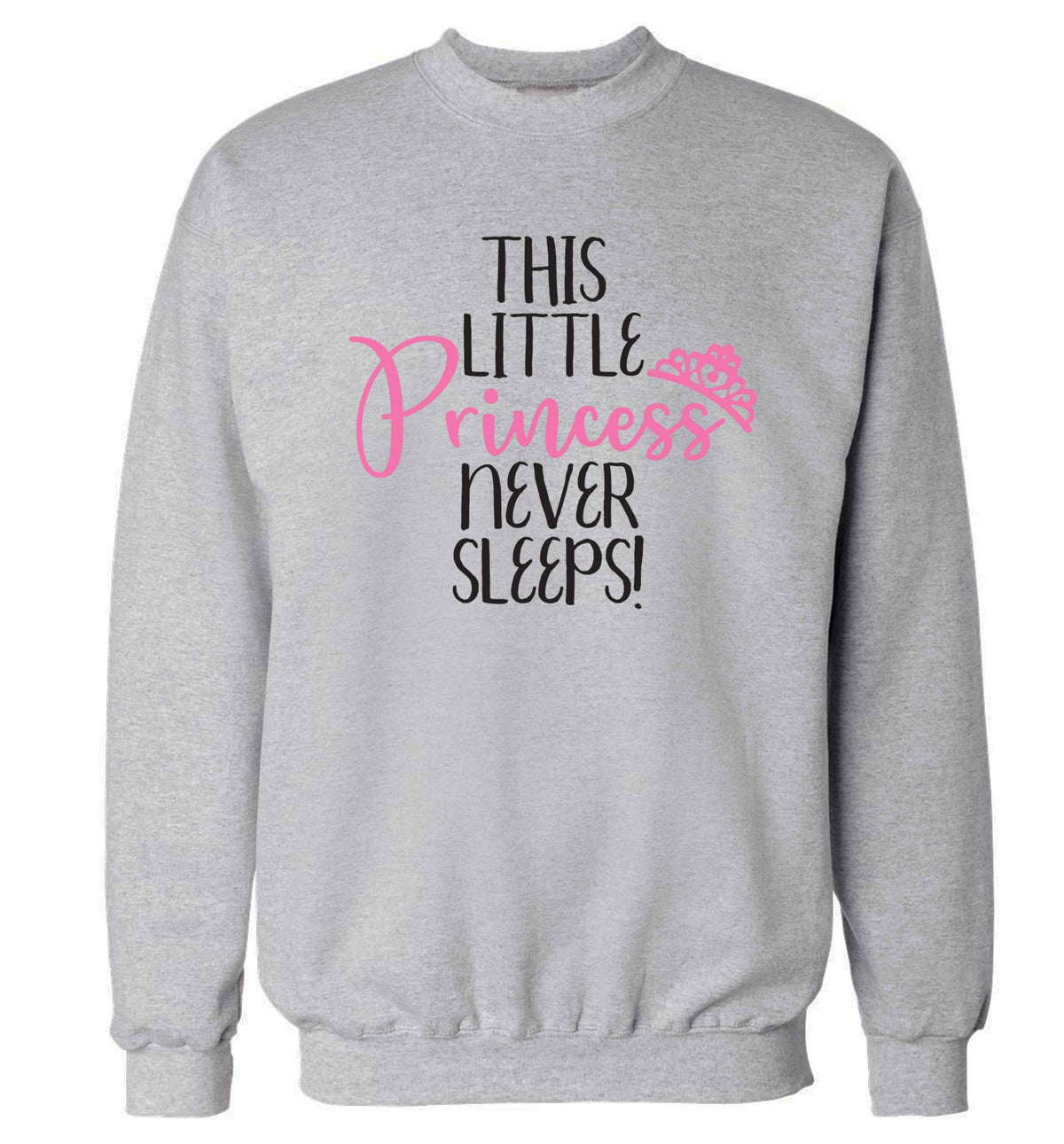 This little princess never sleeps Adult's unisex grey Sweater 2XL