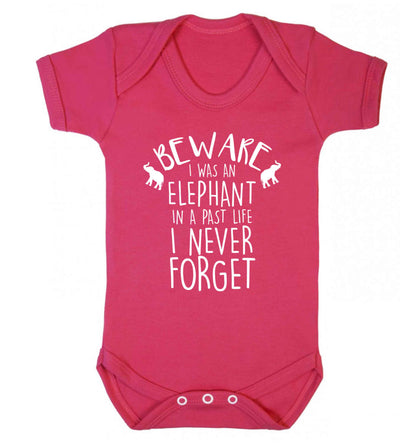 Beware I was an elephant in my past life I never forget Baby Vest dark pink 18-24 months