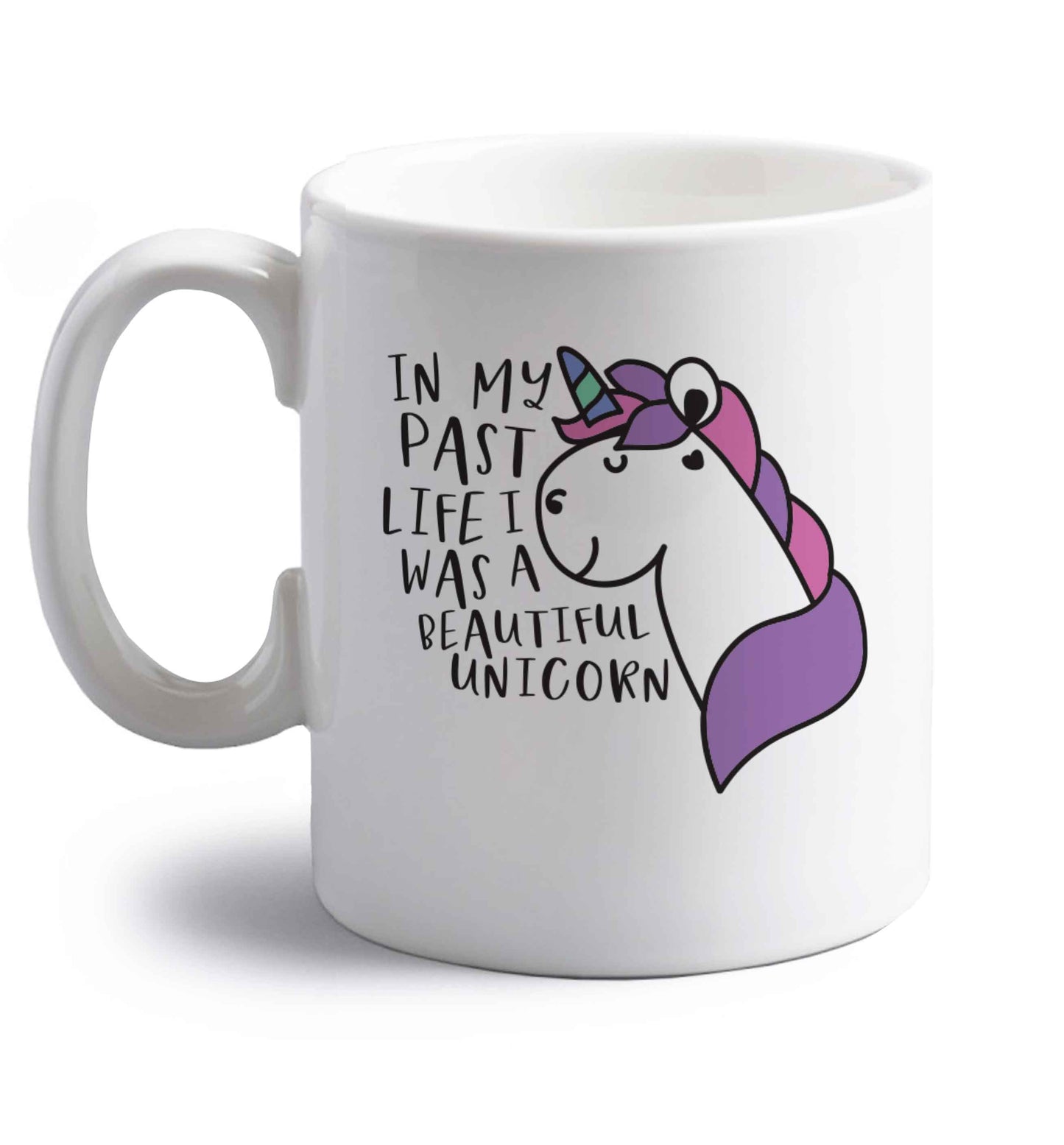 In my past life I was a beautiful unicorn right handed white ceramic mug 