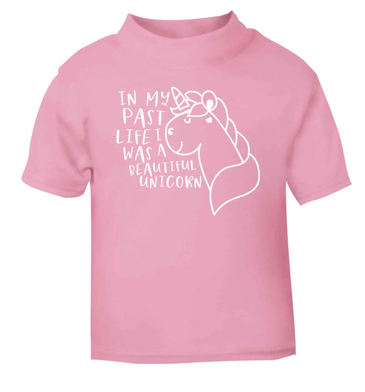 In my past life I was a beautiful unicorn light pink Baby Toddler Tshirt 2 Years