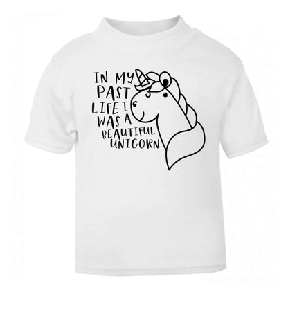 In my past life I was a beautiful unicorn white Baby Toddler Tshirt 2 Years
