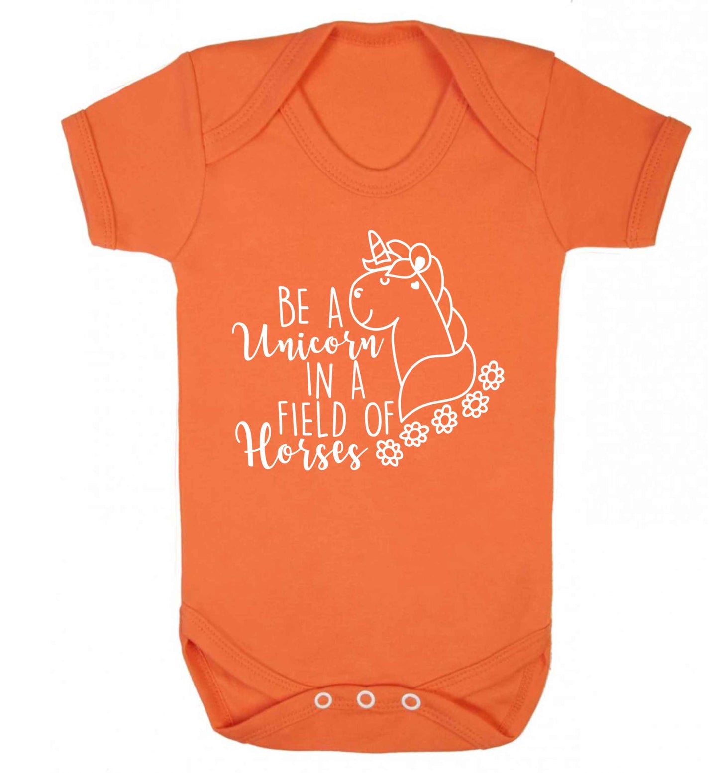 Be a unicorn in a field of horses Baby Vest orange 18-24 months