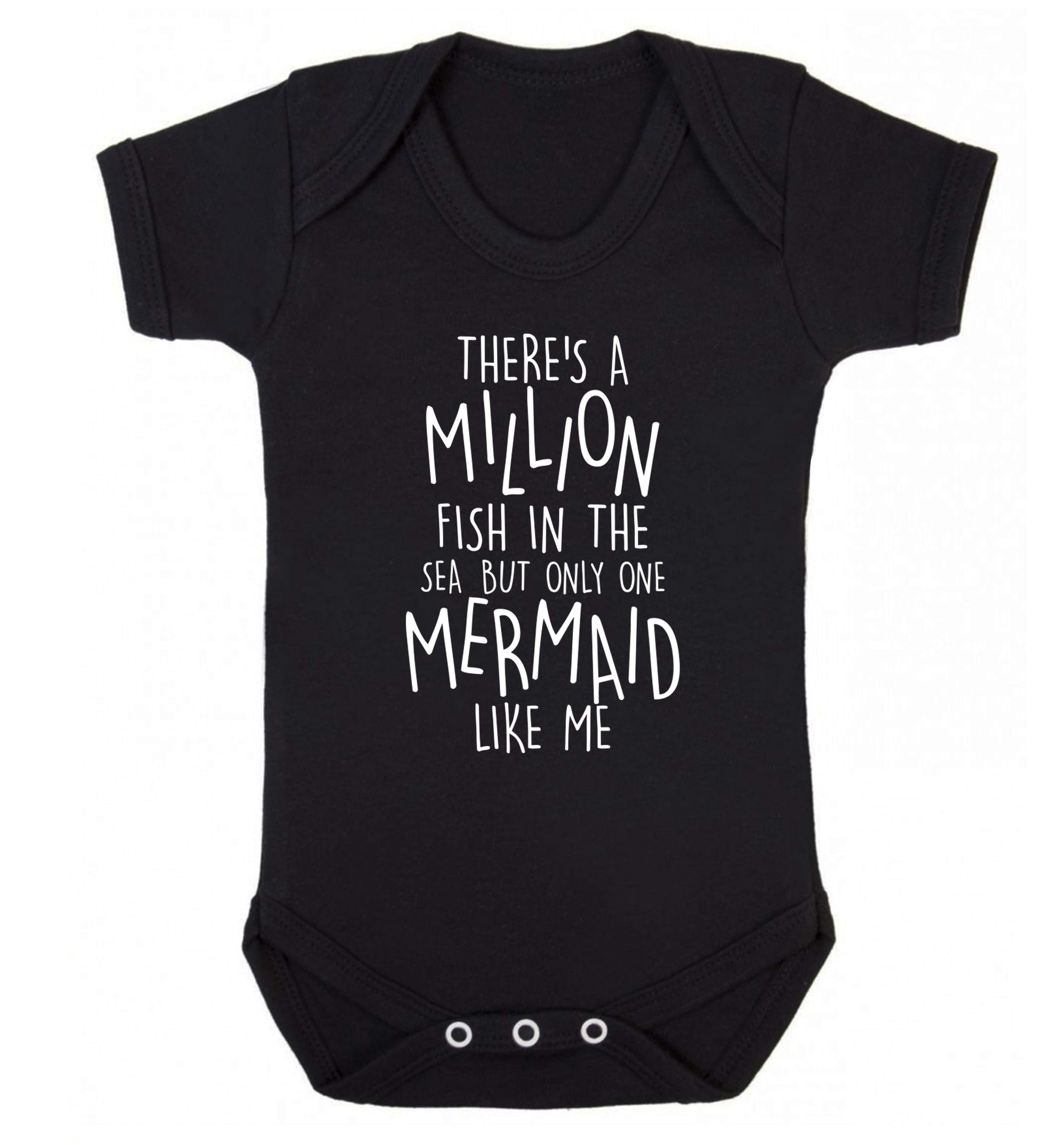 There's a million fish in the sea but only one mermaid like me Baby Vest black 18-24 months