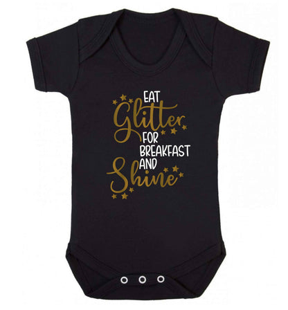 Eat glitter for breakfast and shine all day Baby Vest black 18-24 months