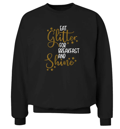 Eat glitter for breakfast and shine all day Adult's unisex black Sweater 2XL