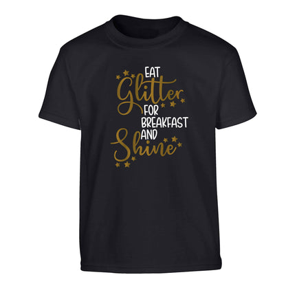 Eat glitter for breakfast and shine all day Children's black Tshirt 12-13 Years