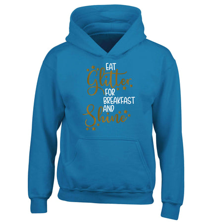 Eat glitter for breakfast and shine all day children's blue hoodie 12-13 Years