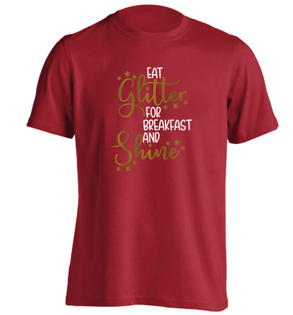 Eat glitter for breakfast and shine all day adults unisex red Tshirt 2XL