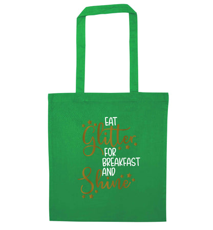 Eat glitter for breakfast and shine all day green tote bag