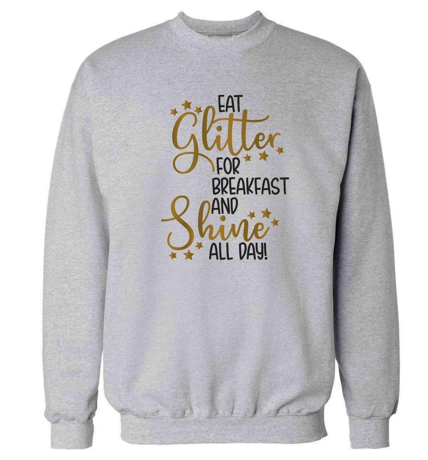 Eat glitter for breakfast and shine all day Adult's unisex grey Sweater 2XL