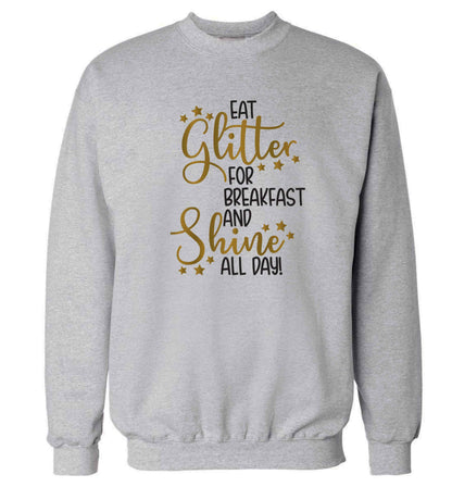 Eat glitter for breakfast and shine all day Adult's unisex grey Sweater 2XL
