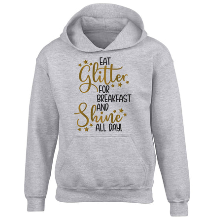 Eat glitter for breakfast and shine all day children's grey hoodie 12-13 Years
