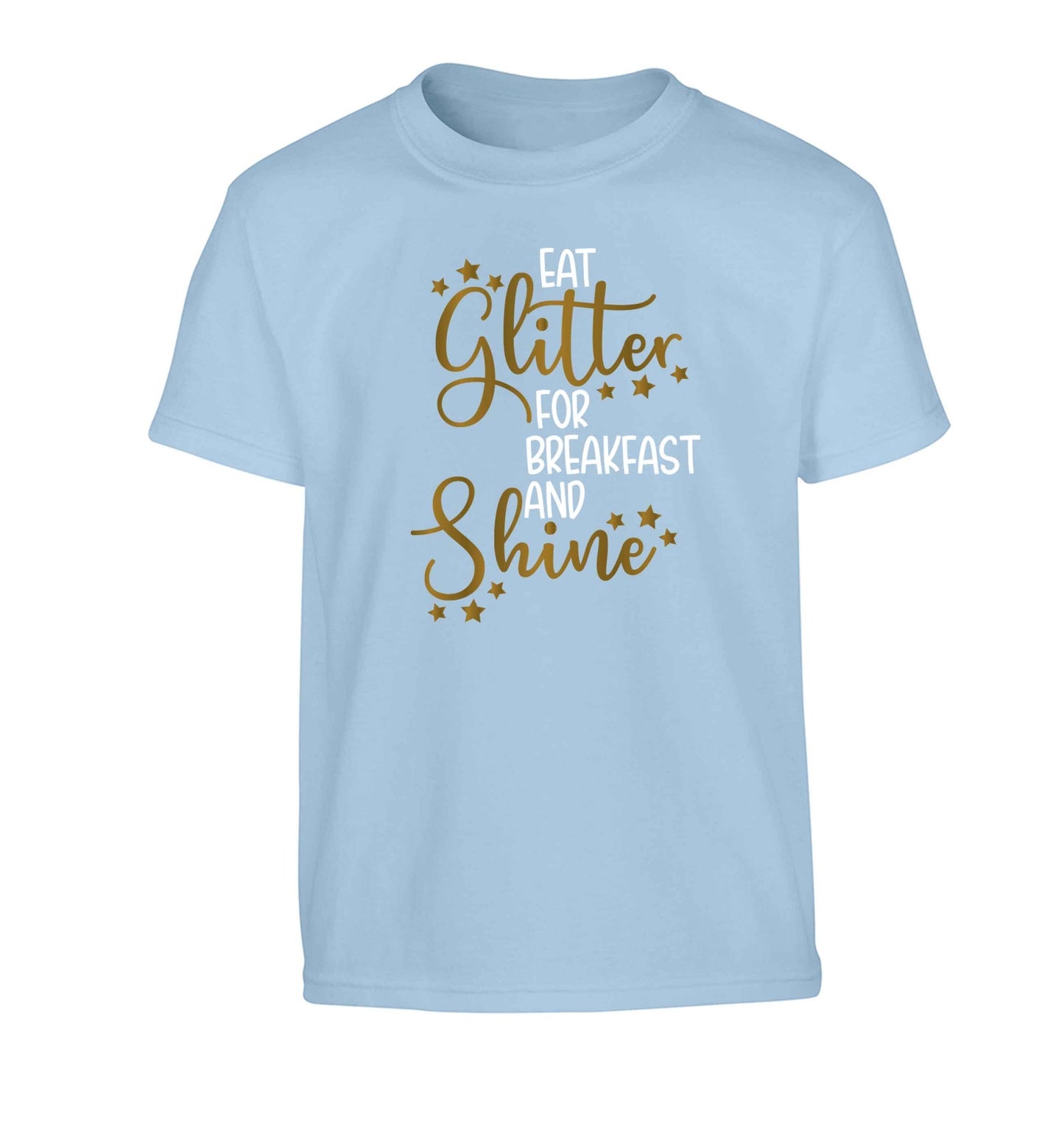 Eat glitter for breakfast and shine all day Children's light blue Tshirt 12-13 Years