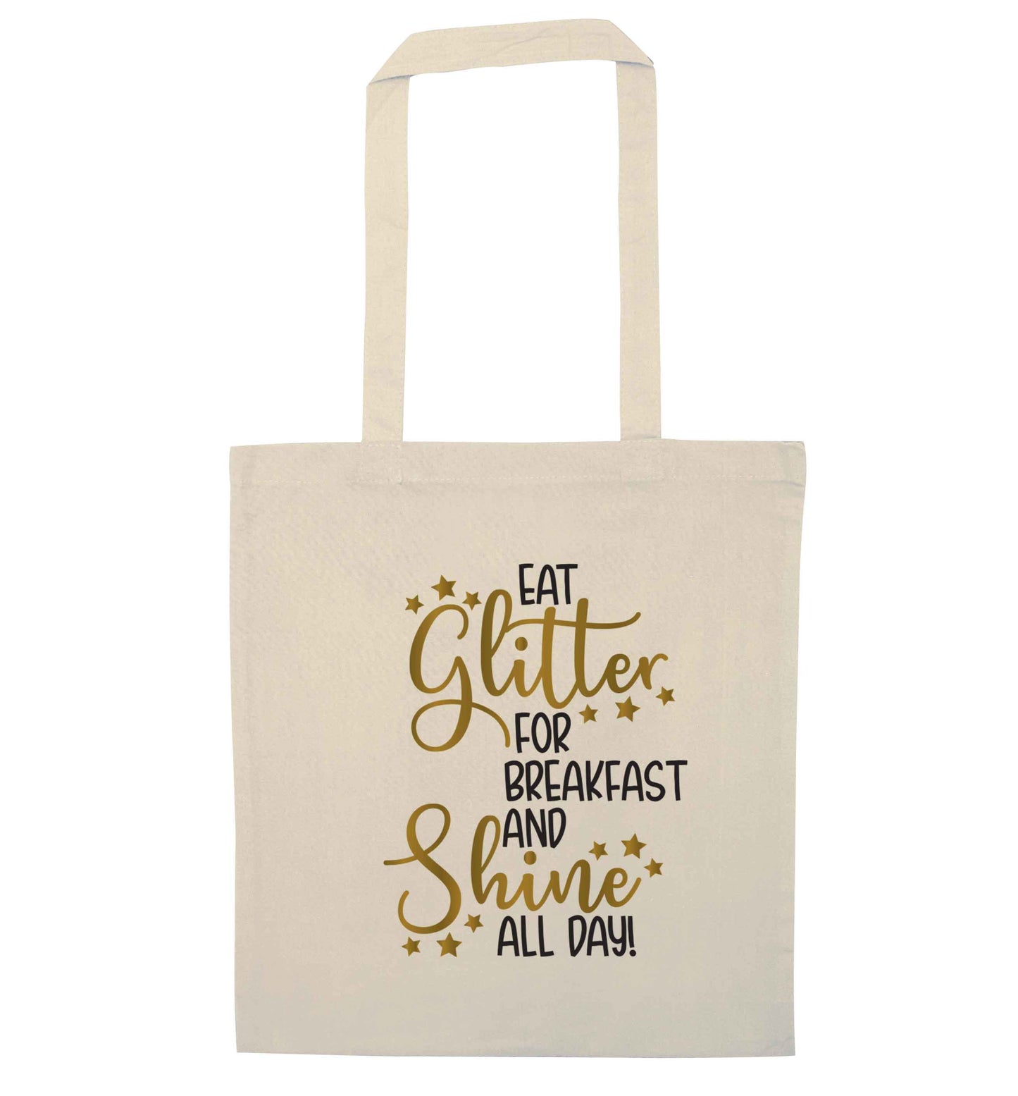 Eat glitter for breakfast and shine all day natural tote bag