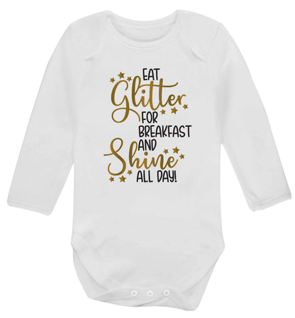 Eat glitter for breakfast and shine all day Baby Vest long sleeved white 6-12 months