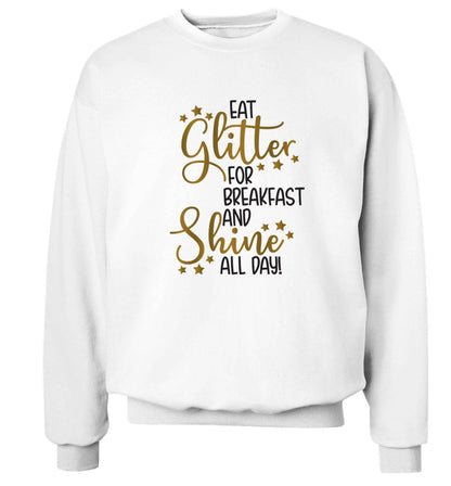 Eat glitter for breakfast and shine all day Adult's unisex white Sweater 2XL