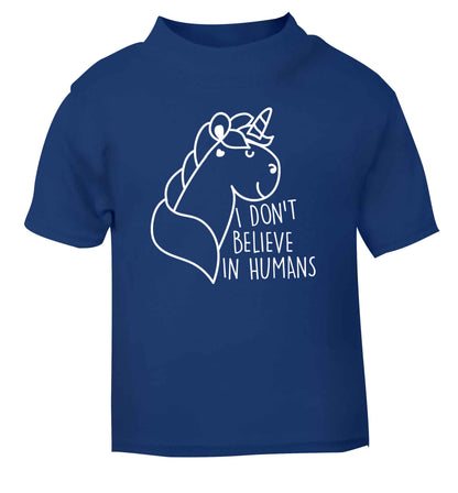 I don't believe in humans blue Baby Toddler Tshirt 2 Years