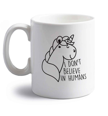I don't believe in humans right handed white ceramic mug 