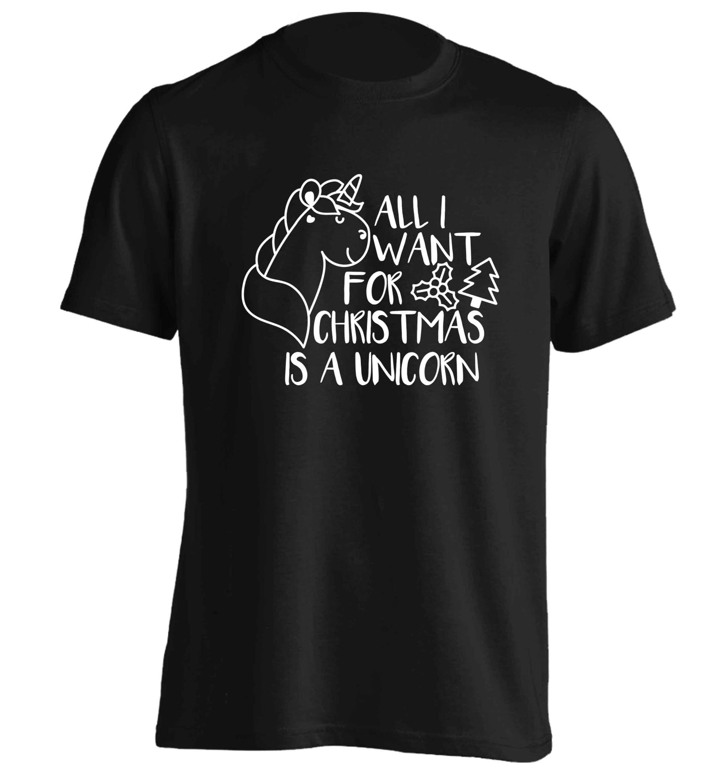 All I want for Christmas is a unicorn adults unisex black Tshirt 2XL