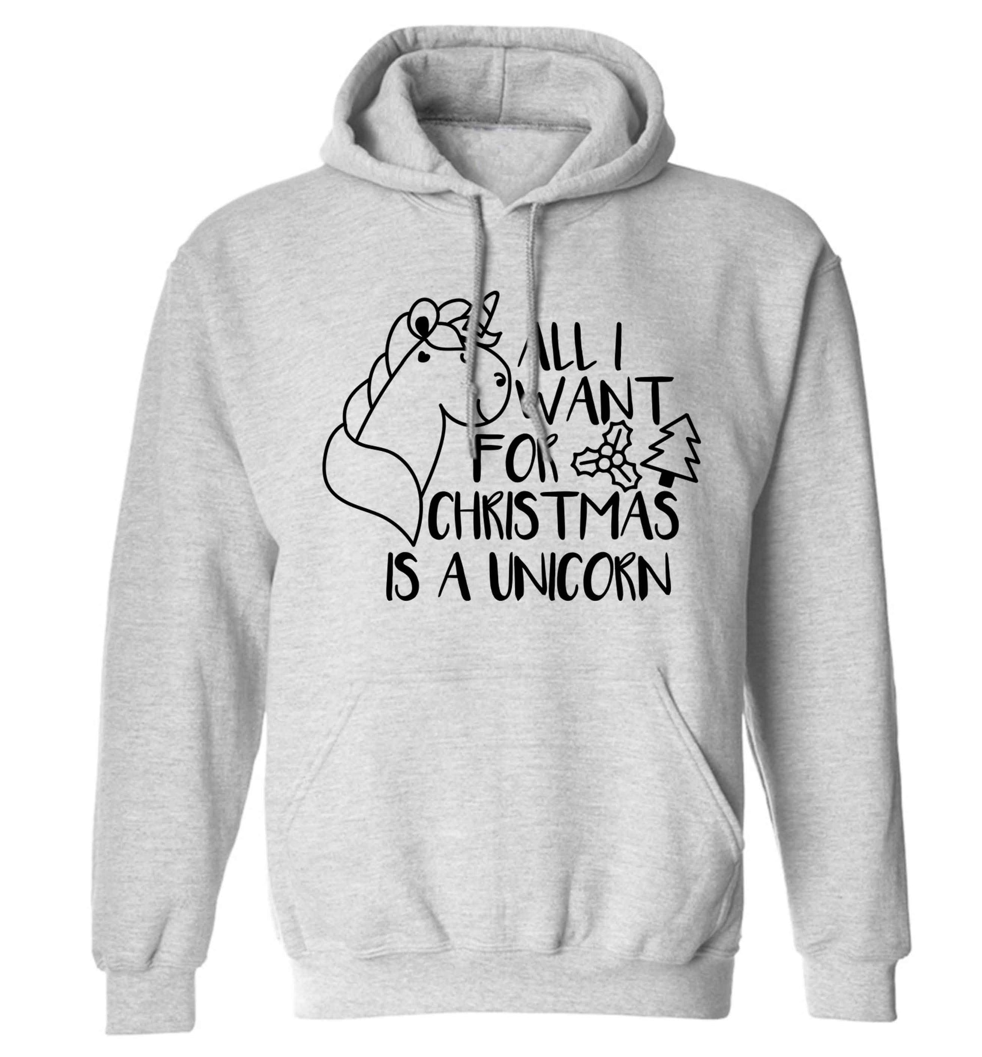 All I want for Christmas is a unicorn adults unisex grey hoodie 2XL