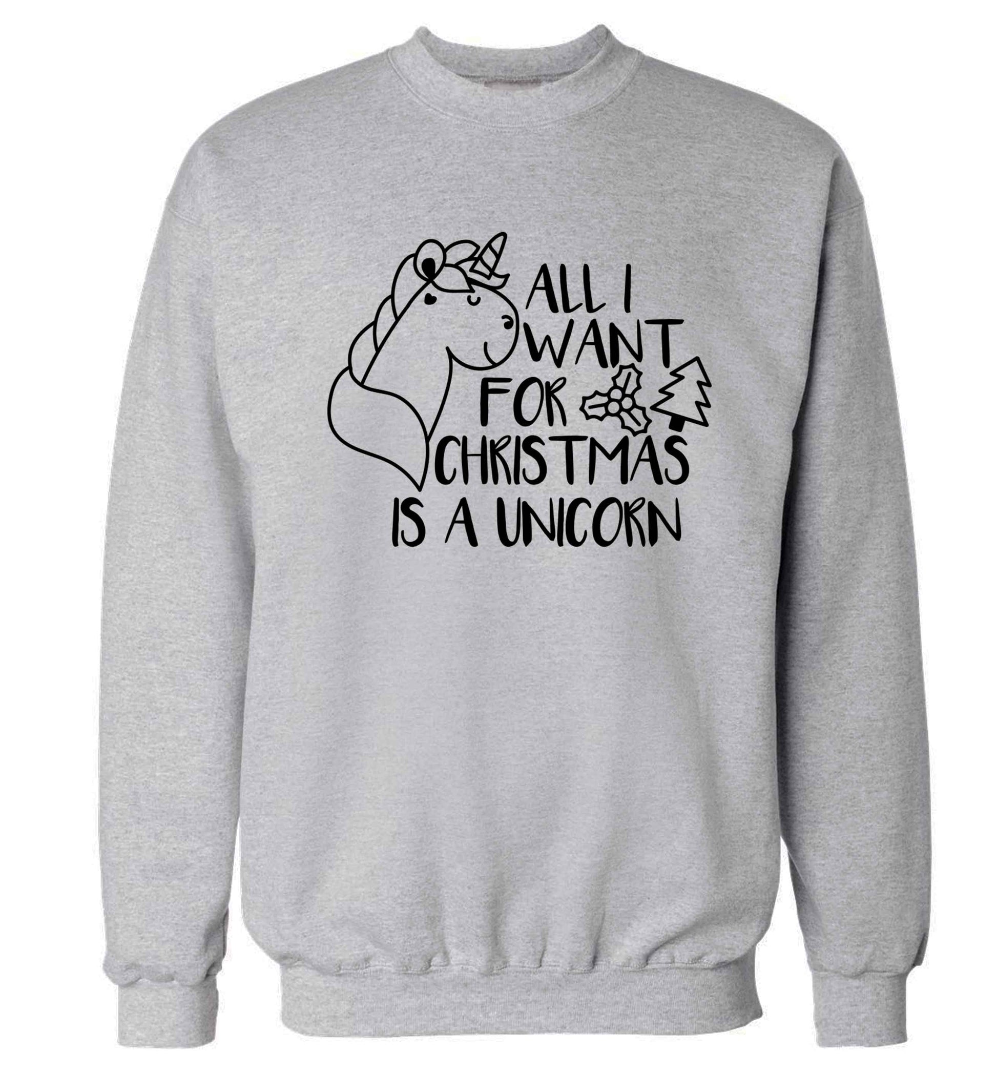 All I want for Christmas is a unicorn Adult's unisex grey Sweater 2XL