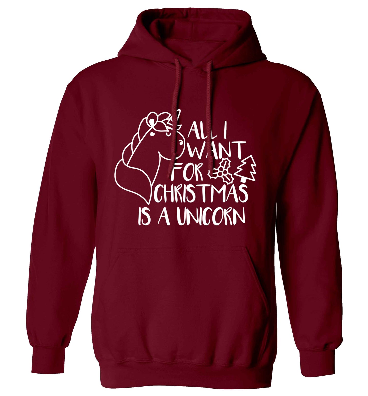 All I want for Christmas is a unicorn adults unisex maroon hoodie 2XL