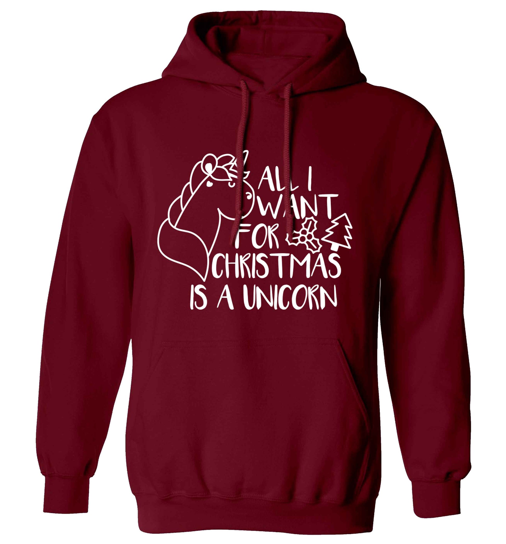 All I want for Christmas is a unicorn adults unisex maroon hoodie 2XL