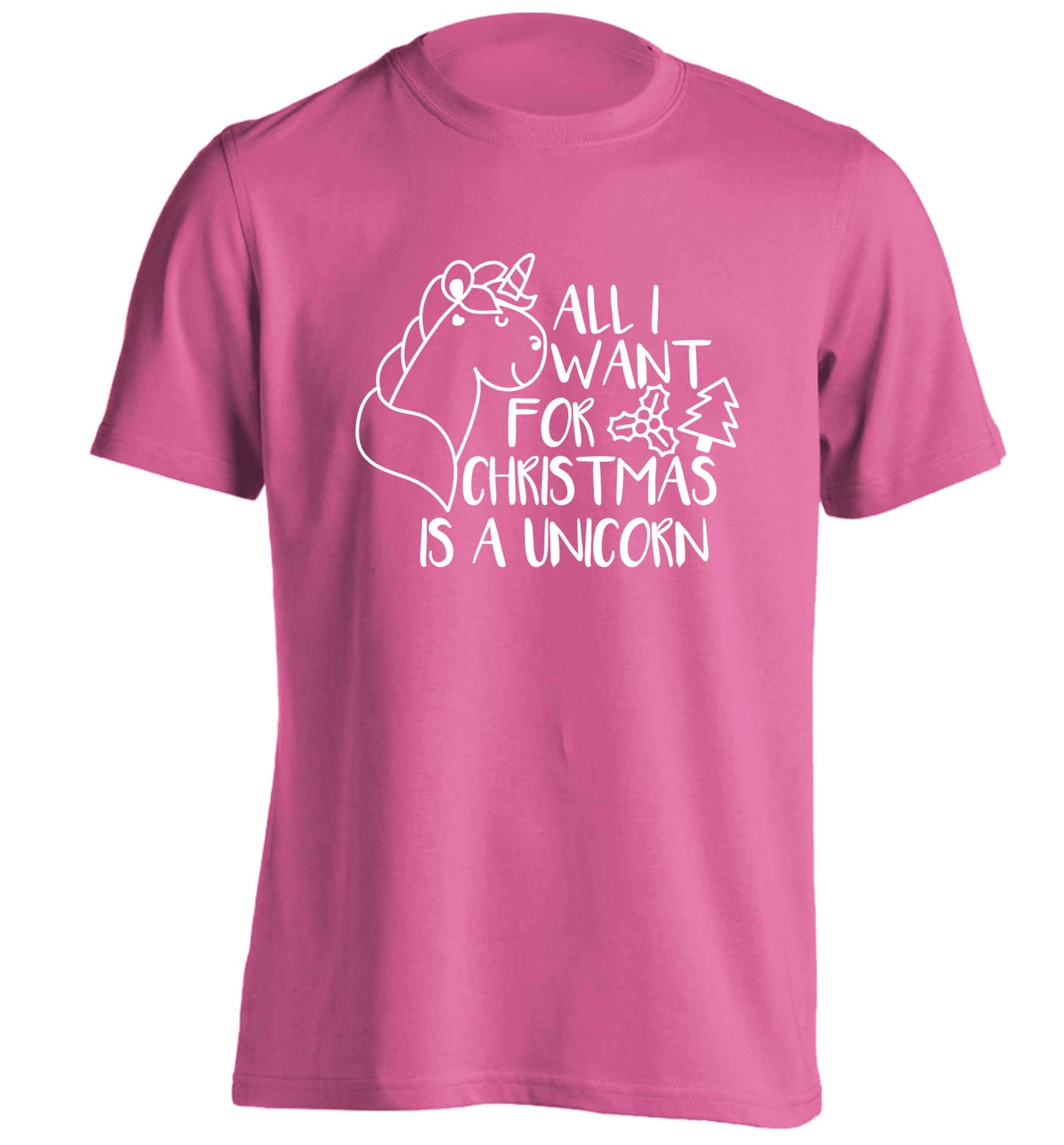 All I want for Christmas is a unicorn adults unisex pink Tshirt 2XL