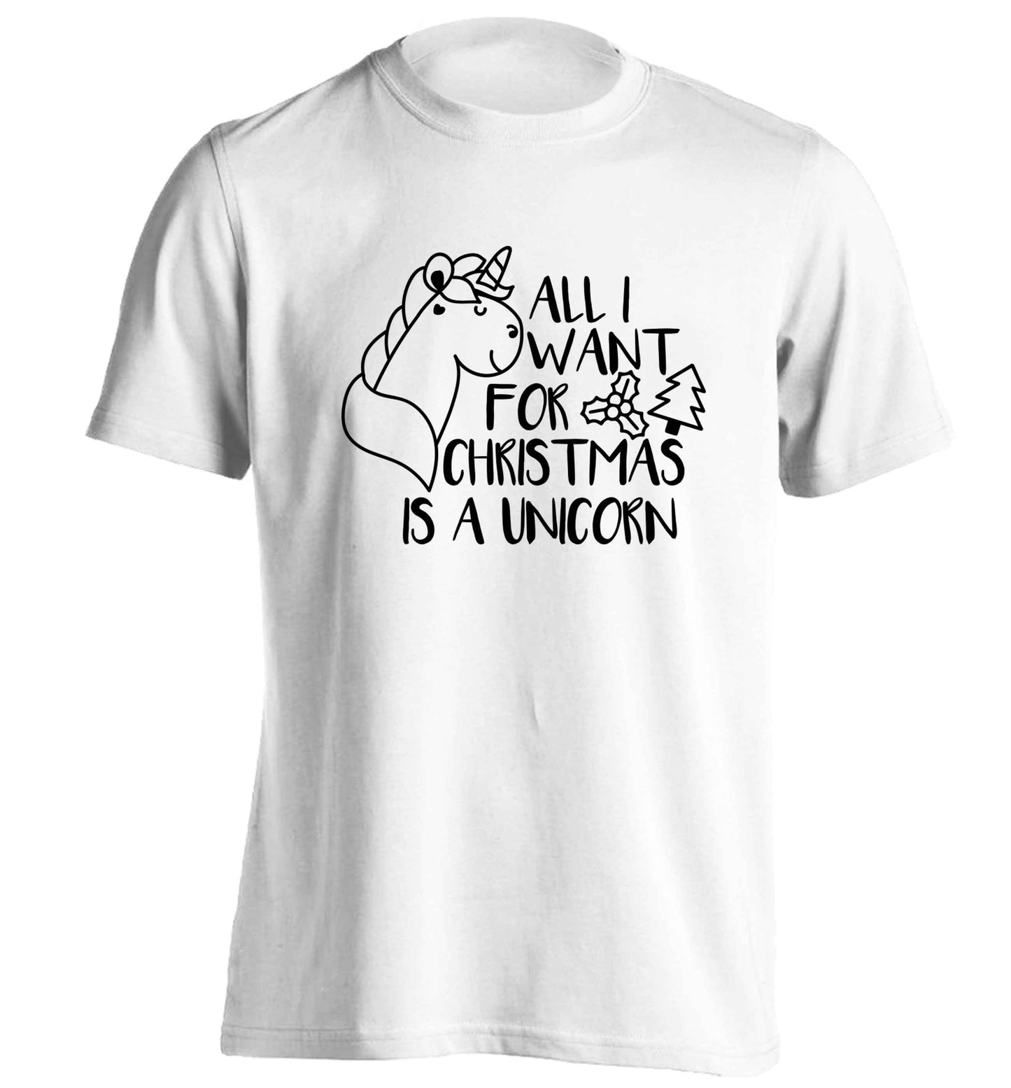 All I want for Christmas is a unicorn adults unisex white Tshirt 2XL