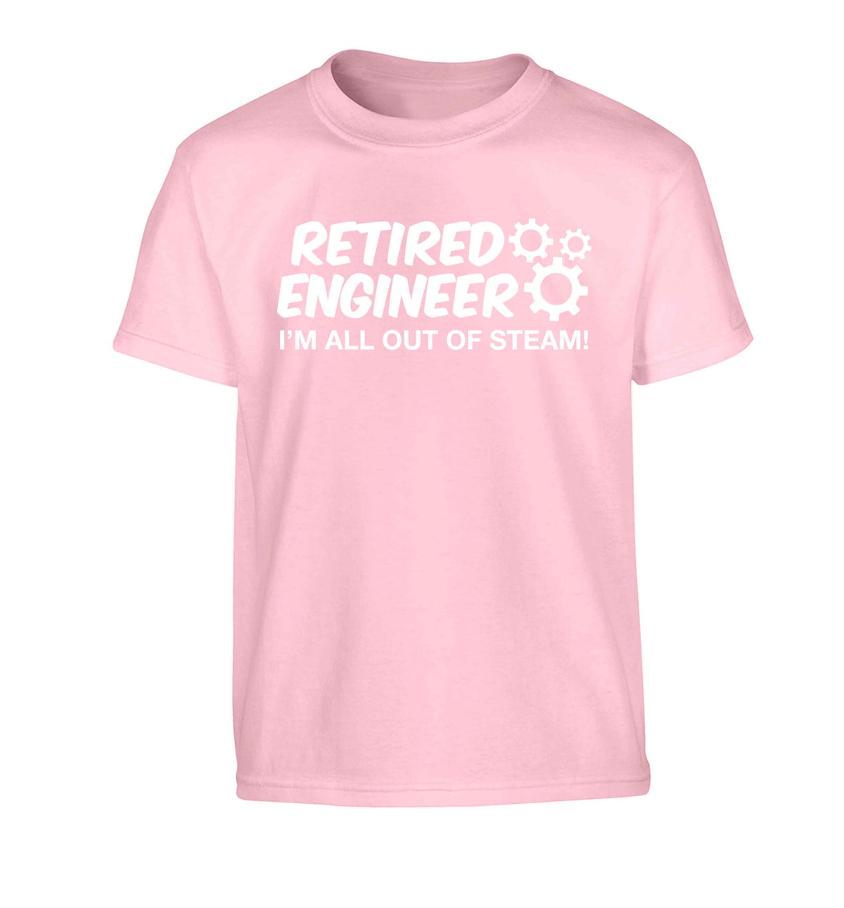 Retired engineer I'm all out of steam Children's light pink Tshirt 12-13 Years
