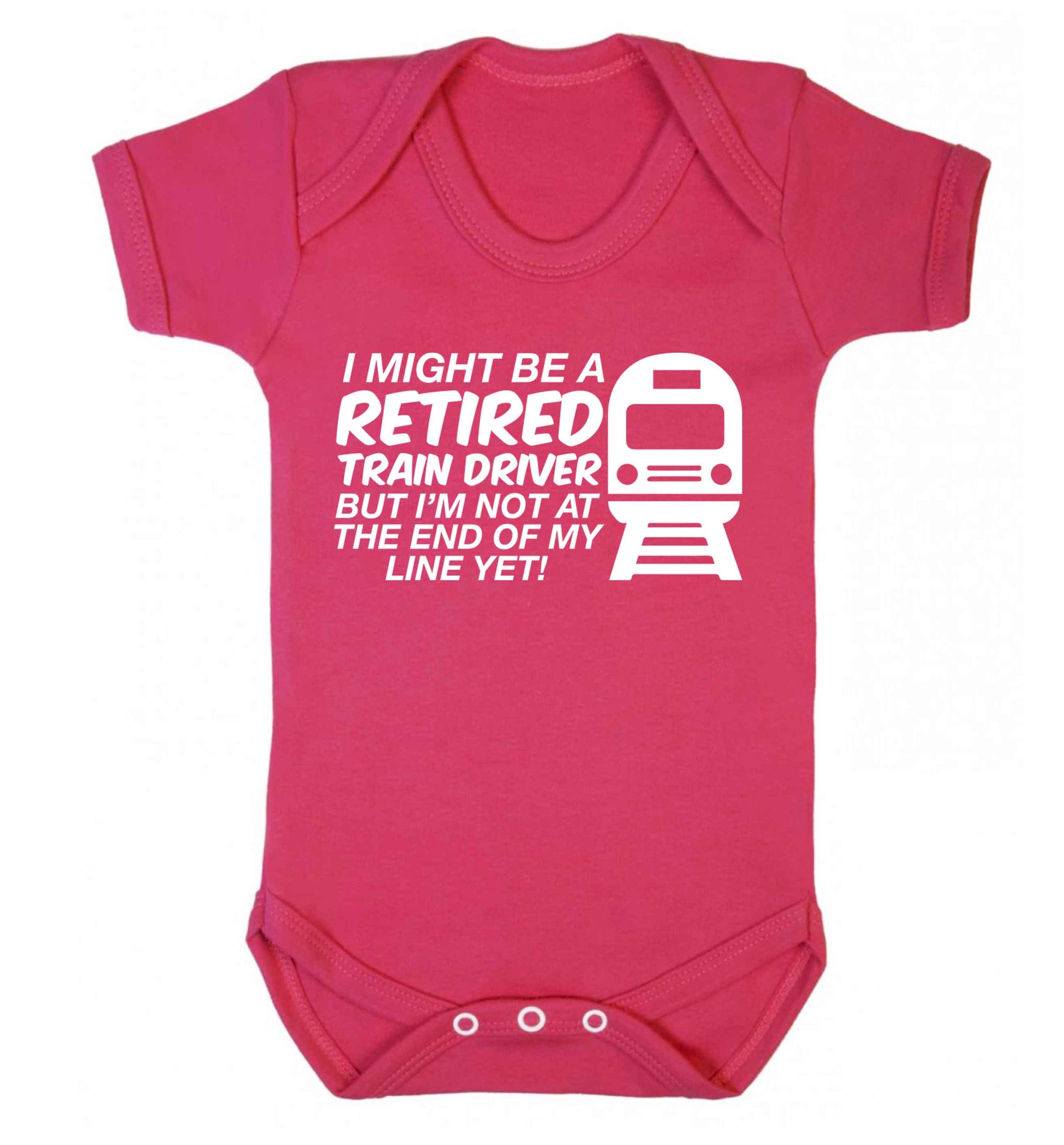 Retired train driver but I'm not at the end of my line yet Baby Vest dark pink 18-24 months