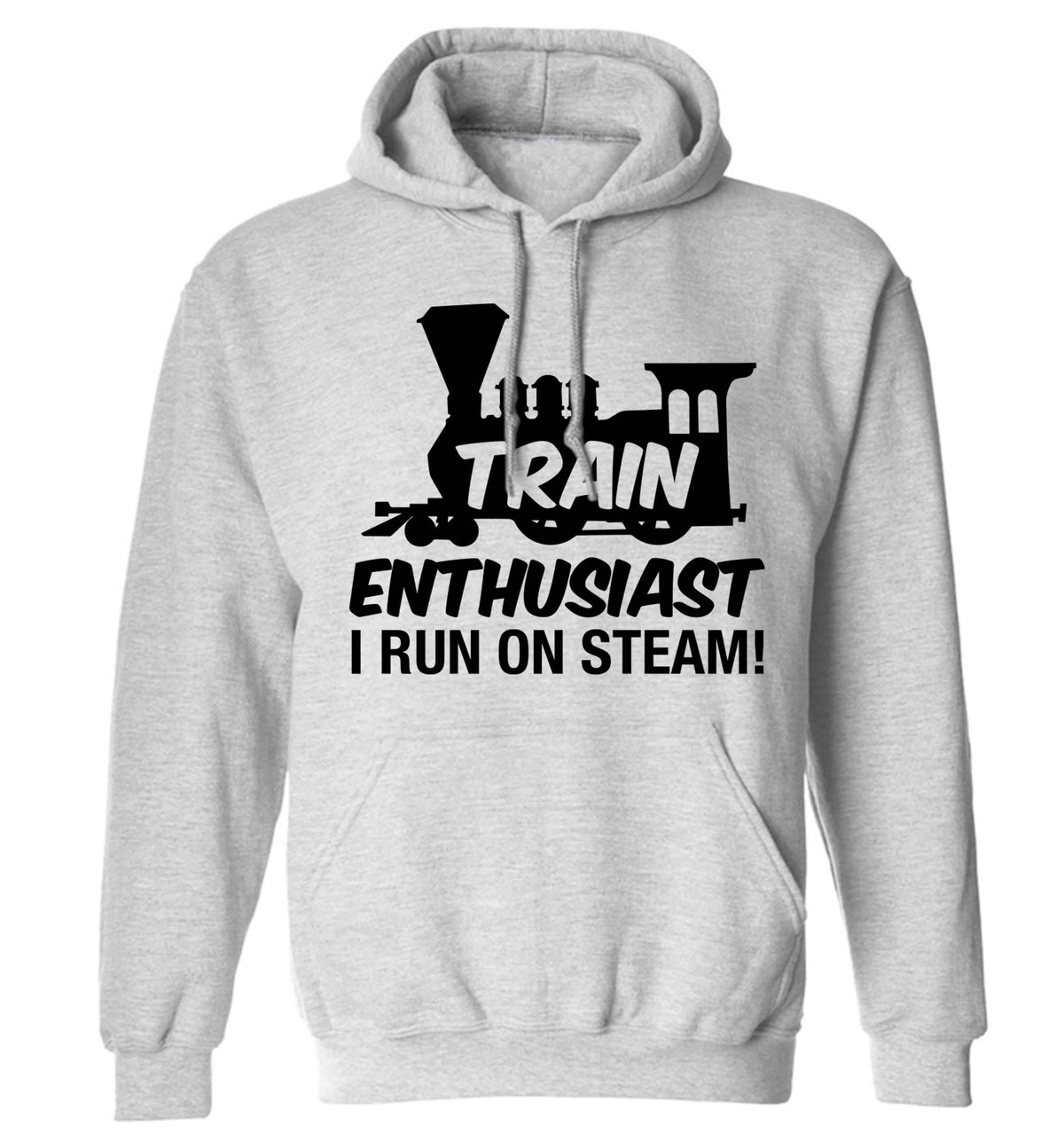 Train enthusiast I run on steam adults unisex grey hoodie 2XL