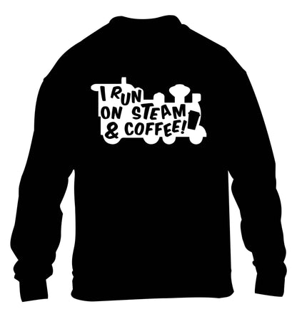 I run on steam and coffee children's black sweater 12-13 Years