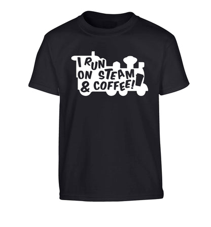 I run on steam and coffee Children's black Tshirt 12-13 Years